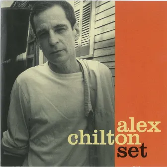 Set by Alex Chilton