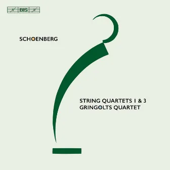 Schoenberg: String Quartets Nos. 1 & 3, Opp. 7 & 30 by Gringolts Quartet