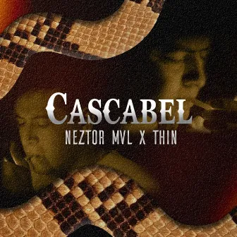 Cascabel by Thin Mvl