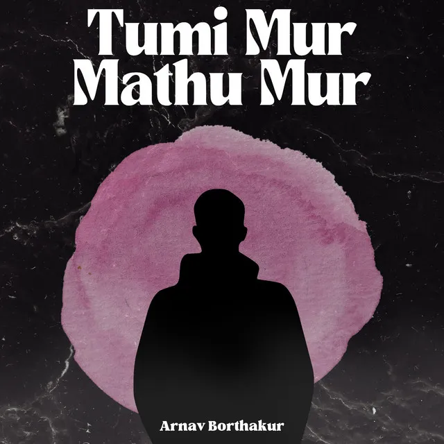 Tumi Mur Mathu Mur