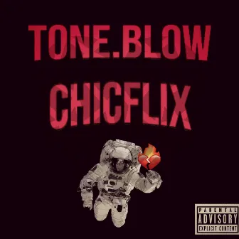 ChicFlix by Tone.Blow