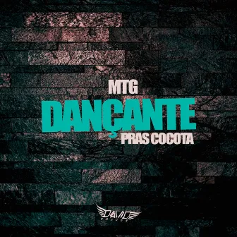 Mtg Dançante Pras Cocota by DJ David Couver OFC