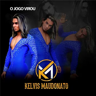 O Jogo Virou by Kelvis Maudonato