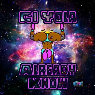 Already Know by G1 Yola