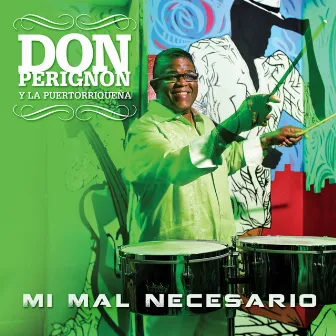 Mi Mal Necesario - Single by Don Perignon Y La Puertorriqueña