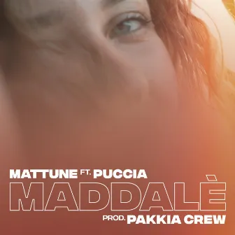 Maddalè by Pakkia Crew