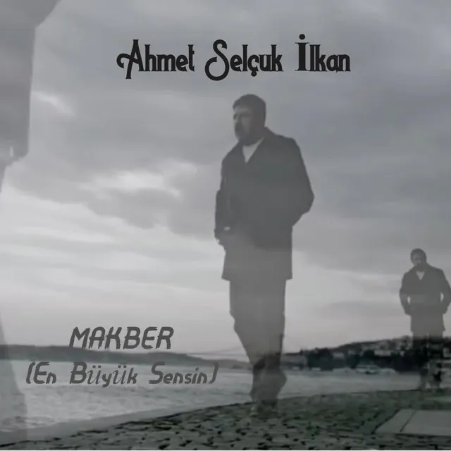 Makber - En Büyük Sensin