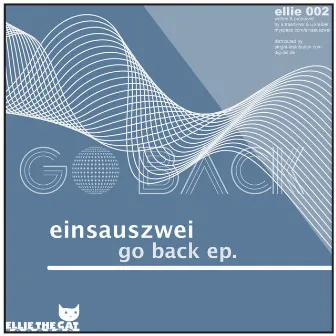 Go Back EP by Einsauszwei