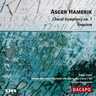 Hamerik, A.: Symphony No. 7 / Requiem by Asger Hamerik