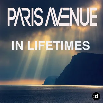 In Lifetimes by Paris Avenue