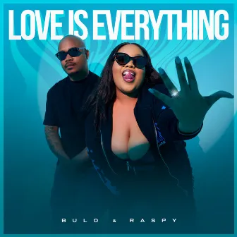 Love is Everything by Raspy