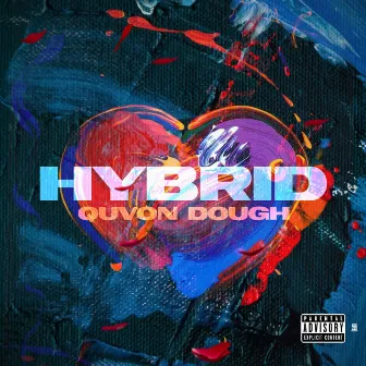 HYBRID by Quvon Dough