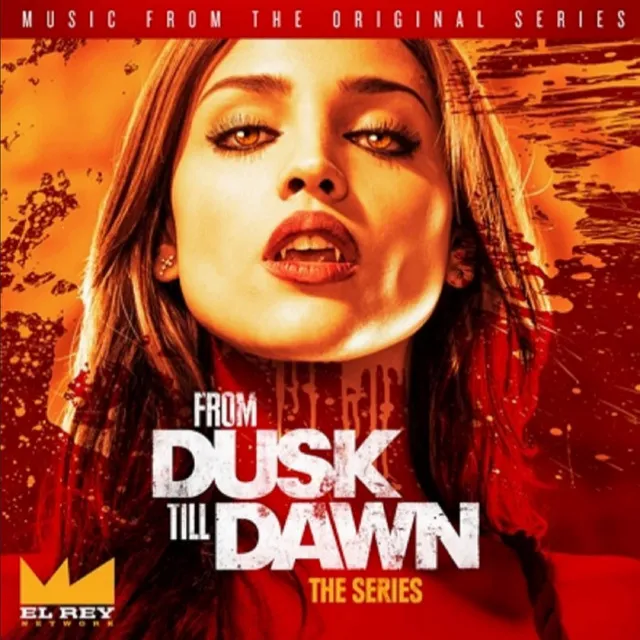 From Dusk Till Dawn: Music From The Original Series, Season 1