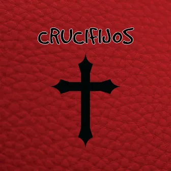 Crucifijos by Milio Boogie