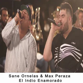 El Indio Enamorado (Live) by Sane Ornelas