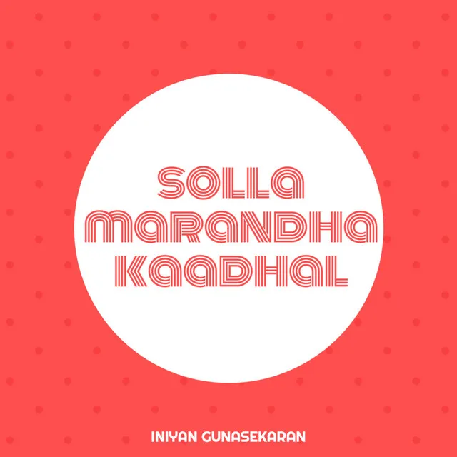 Solla Marandha Kaadhal