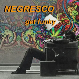 Get Funky by Negresco