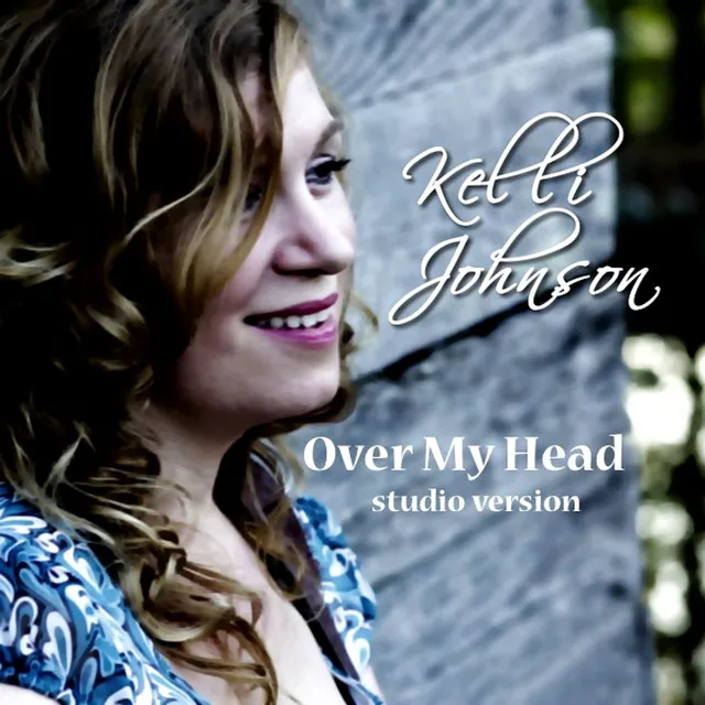 Over My Head - Studio Version