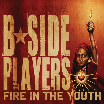 Fire In The Youth by B-Side Players