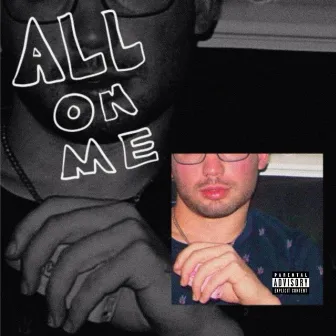 ALL ON ME by Franko210