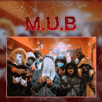 M. U. B. by A35 Gvng