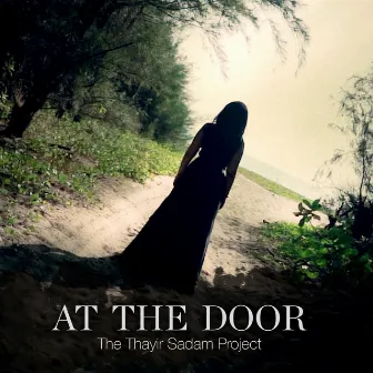 At The Door by The Thayir Sadam Project