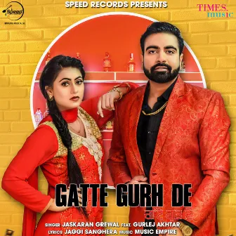 Gatte Gurh De - Single by Jaskaran Grewal