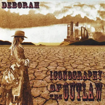 Iconography Of The Outlaw by Deborah