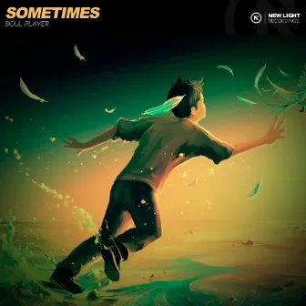 Sometimes by Soul Player