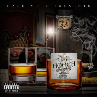 Hooch by Tinie YoungTrilla