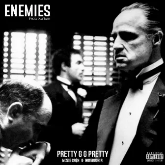 Enemies by Pretty G G Pretty