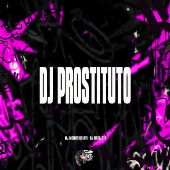 Dj Prostituto by DJ MENOR DA 011