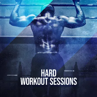 Hard Workout Sessions by Música para Correr