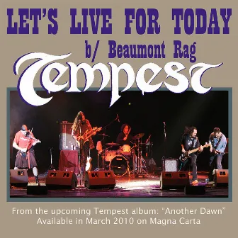 Let's Live for Today/ Beaumont Rag - Single by Tempest