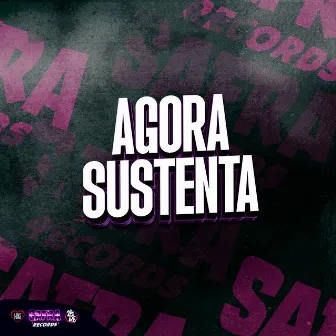 Agora Sustenta by DJ RH Ooh Cria