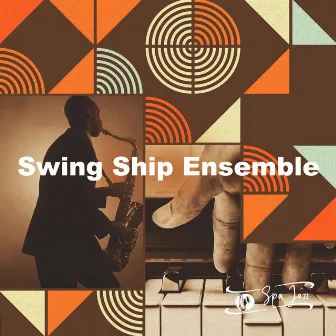 Swing Ship Ensemble by Spa Jazz