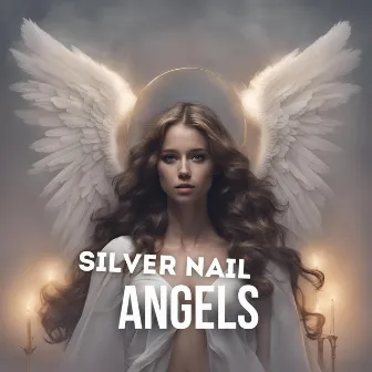 Angels by Silver Nail