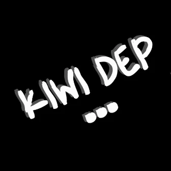 Kiwi Dep by Kiwi Dep