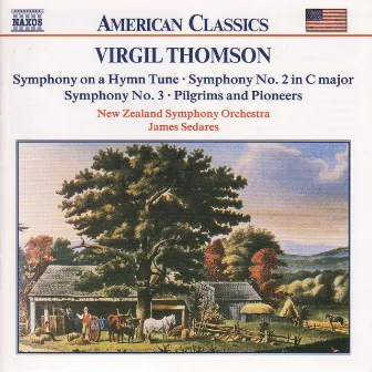 Thomson, V.: Symphonies Nos. 2 and 3 / Symphony On A Hymn Tune by Virgil Thomson