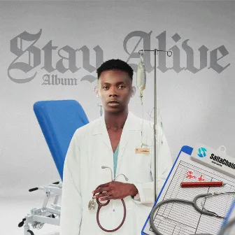 Stay (Alive) by Styve Ace