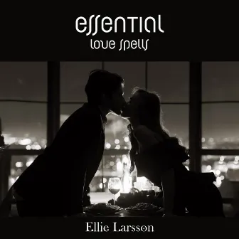 Essential Love Spells by Ellie Larsson