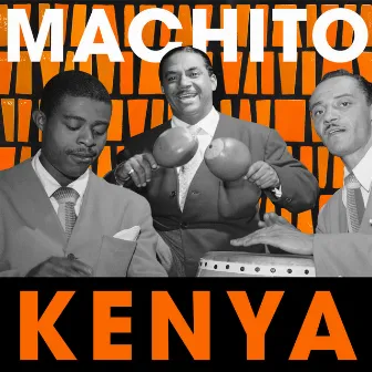 Kenya by Machito Orchestra