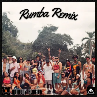 Rumba (Remix) by Anthony Almeida