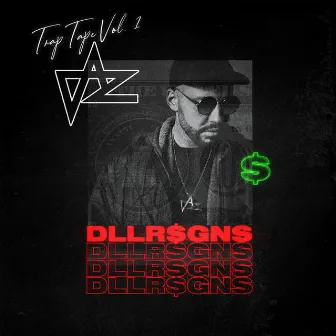 DLLRSGNS (Trap Tape Vol. 1) by DAZ