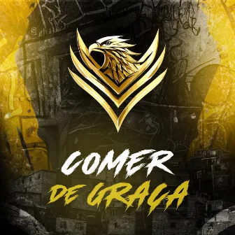 Comer de Graça by MC Tal