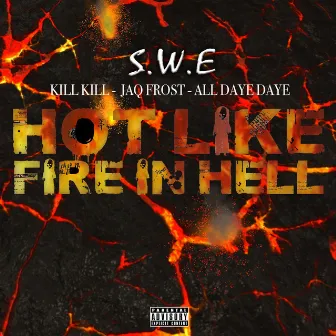 Hot like fire in hell by Kill Kill