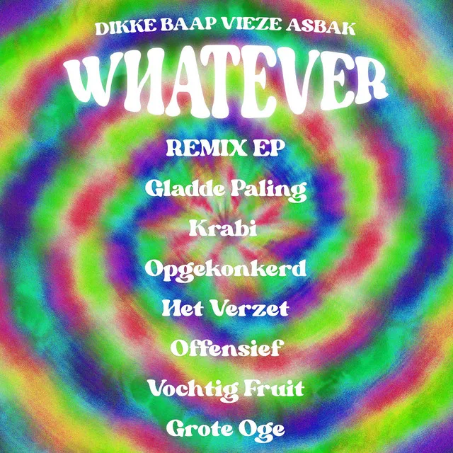 WHATEVER - Opgekonkerd Remix