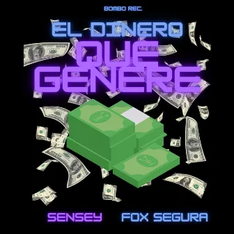 El Dinero Que Genere by Fox Segura