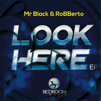 Look Here by Robberto