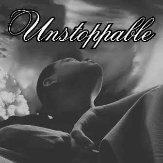 UNSTOPPABLE by D.O.C. MACIAS